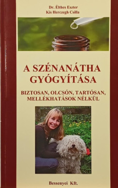 Dr. lthes Eszter - Kis Herczegh Csilla - A sznantha gygytsa