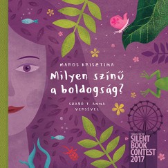 Maros Krisztina - Szab T. Anna - Milyen szn a boldogsg?