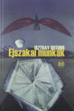 Isztray Botond - jszakai munka