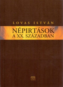 Lovas Istvn - Npirtsok a XX. szzadban