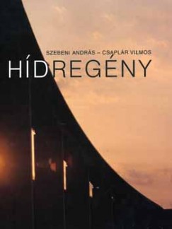 Csaplr Vilmos - Szebeni Andrs - Hdregny