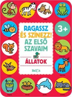 Ragassz s sznezz! Az els szavaim - llatok