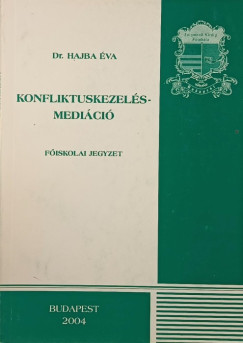 Dr. Hajba �va - Konfliktuskezel�s - medi�ci�