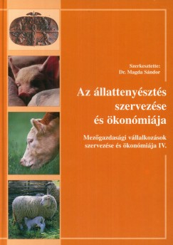 Az llattenyszts szervezse s konmija