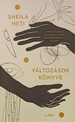 Sheila Heti - Változások könyve