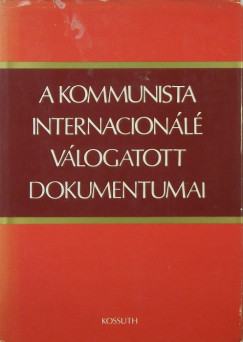 A kommunista internacionl vlogatott dokumentumai