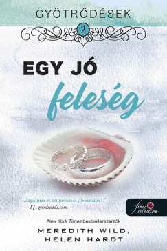 Helen Hardt - Meredith Wild - Gytrdsek 2. - Egy j felesg