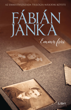 Fábián Janka - Emma fiai