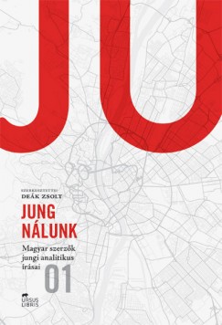 Dek Zsolt  (Szerk.) - Jung nlunk I.