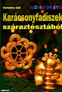 Christine Gall - Karcsonyfadszek szraztsztbl