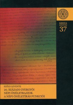 Szcs Levente - 20. szzadi gyergyi npi nletrajzok - A npi nletrs funkcii