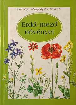 Dr. Csapody Istv�n - Csapody Vera - J�vorka S�ndor - Erd�-mez� n�v�nyei