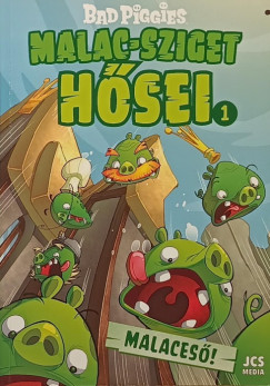 Les Spink - Malaces�! - Bad Piggies (Malac-sziget h�sei 1.)