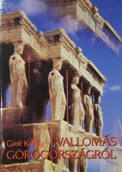 Gink Kroly - Valloms Grgorszgrl