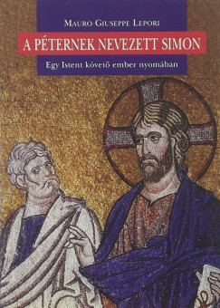 Mauro Giuseppe Lepori - A Pternek nevezett Simon