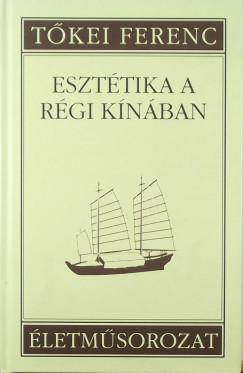 Tkei Ferenc - Eszttika a rgi knban
