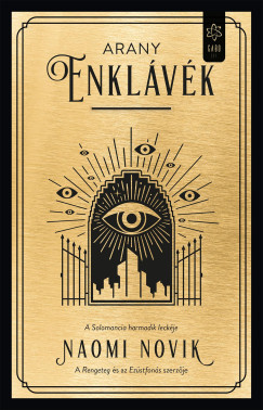 Naomi Novik - Arany enklvk