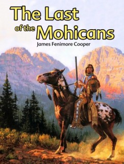 James Fenimore Cooper - The Last of the Mohicans