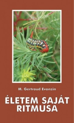 M. Gertraud Evanzin - letem sajt ritmusa