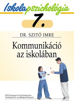 Szitó Imre - Kommunikáció az iskolában