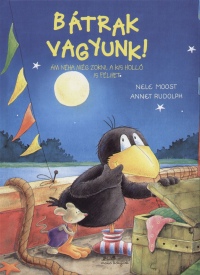 Nele Moost - Annet Rudolph - Btrak vagyunk! m nha mg Zokni, a kis holl is flhet