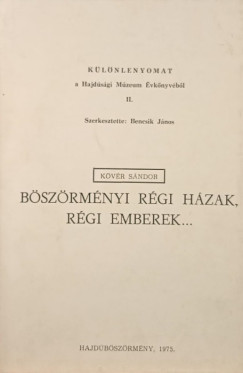 Kvr Sndor - Bszrmnyi rgi hzak, rgi emberek...