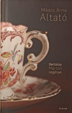 Gerlczy Mrton - Mikecs Anna - Altat
