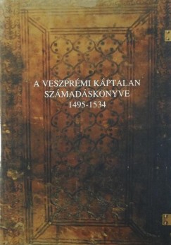 Madarsz Lajos  (Szerk.) - A veszprmi kptalan szmadsknyve