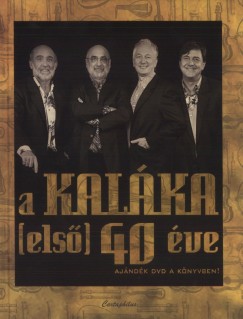 Horvth Bence  (Szerk.) - Lettner Krisztina  (Szerk.) - Takcs M. Jzsef  (Szerk.) - A Kalka (els) 40 ve
