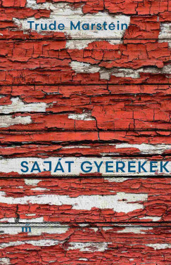 Trude Marstein - Saját gyerekek