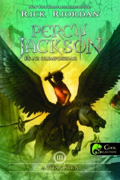 Rick Riordan - Percy Jackson és az olimposziak 3. - A Titán átka - kemény kötés