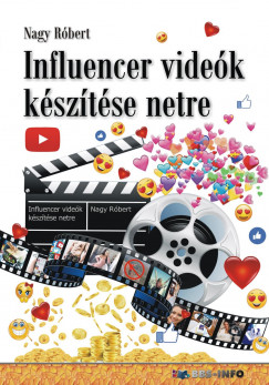 Nagy Róbert - Influencer videók készítése netre