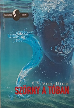 S. S. Van Dine - Szrny a tban