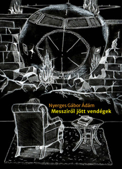 Nyerges Gábor Ádám - Messziről jött vendégek