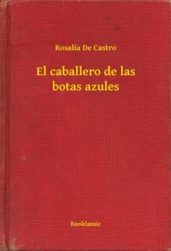 Rosal�a De Castro - El caballero de las botas azules