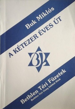 Buk Mikls - A ktezer ves t