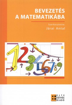 Járai Antal - Bevezetés a matematikába