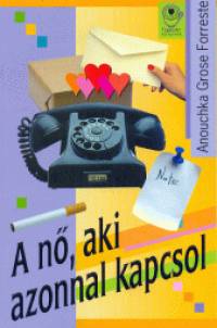 Anouchka Grose Forrester - A n, aki azonnal kapcsol