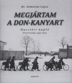 Dr. Somorjai Lajos - Megjrtam a Don-kanyart