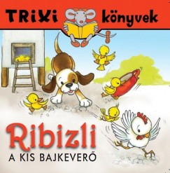 Balogh P. Hdi - Ribizli, a kis bajkever