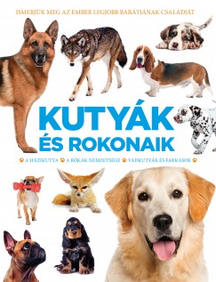 Kurk Gyula  (Szerk.) - Kutyk s rokonaik