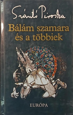 Sznt Piroska - Blm szamara s a tbbiek (dediklt)