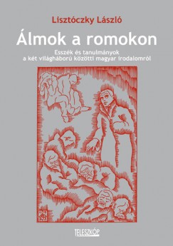 Lisztóczky László - Álmok a romokon