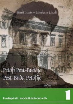 Bnki Istvn - Munkcsy Lszl - Petfi Pest-Budja, Pest-Buda Petfije