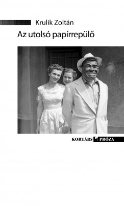 Krulik Zoltn - Az utols paprrepl