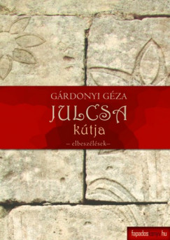 Grdonyi Gza - Julcsa ktja