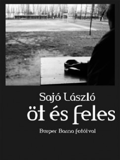 Saj Lszl - t s feles
