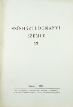 Fldnyi F. Lszl  (Szerk.) - Sznhztudomnyi szemle 12