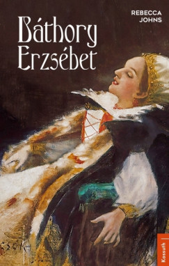 Rebecca Johns - Bthory Erzsbet