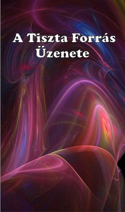 Angelisz Irini - Gyrgy Edit  (Szerk.) - A Tiszta Forrs zenete